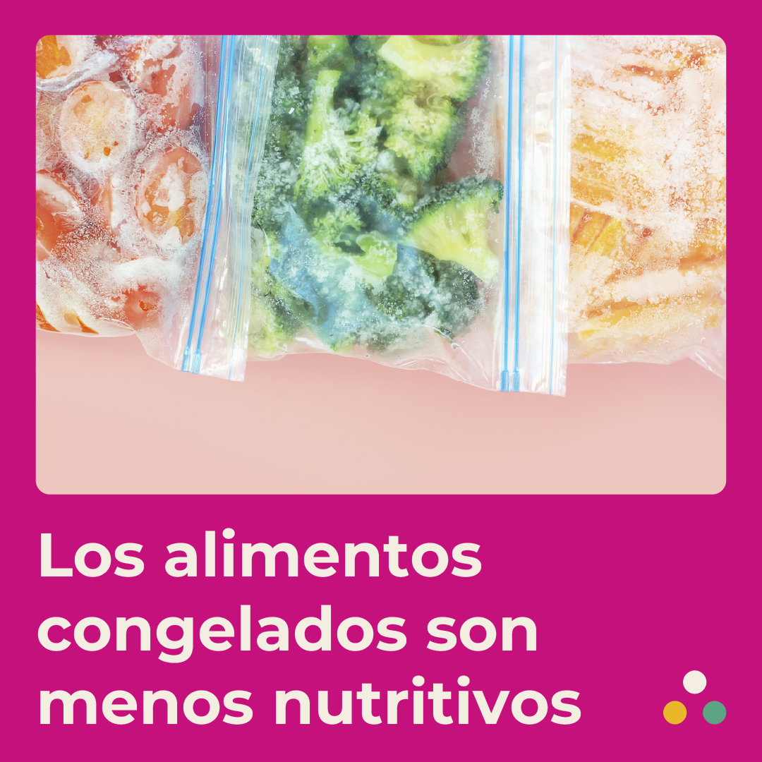Los alimentos congelados son menos nutritivos que los frescos ¿mito o realidad?